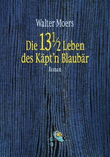 Buchcover und Innenansicht für das Buch: Die 13 1/2 Leben des Käpt'n Blaubär