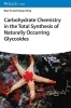 Buchcover und Innenansicht für das Buch: Carbohydrate Chemistry in the Total Synthesis of Naturally Occurring Glycosides