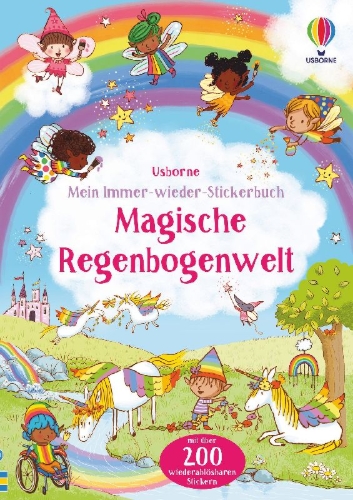 Buchcover und Innenansicht für das Buch: Mein Immer-wieder-Stickerbuch: Magische Regenbogenwelt