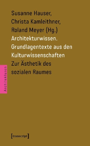 Buchcover und Innenansicht für das Buch: Architekturwissen. Grundlagentexte aus den Kulturwissenschaften