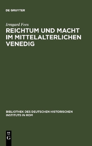 Buchcover und Innenansicht für das Buch: Reichtum und Macht im mittelalterlichen Venedig