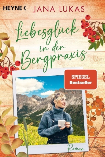 Buchcover und Innenansicht für das Buch: Liebesglück in der Bergpraxis