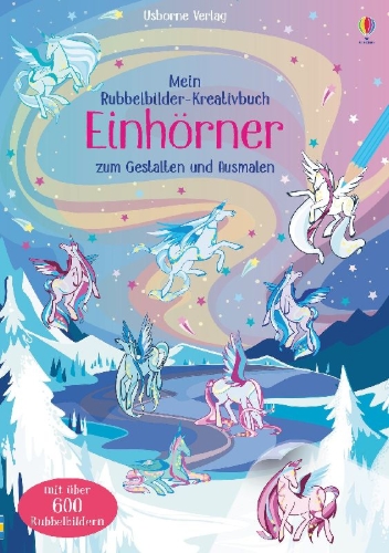 Buchcover und Innenansicht für das Buch: Mein Rubbelbilder-Kreativbuch: Einhörner