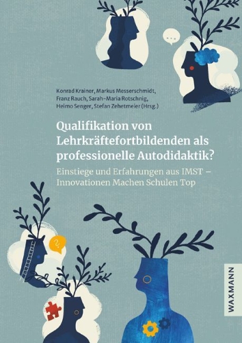 Buchcover und Innenansicht für das Buch: Qualifikation von Lehrkräftefortbildenden als professionelle Autodidaktik?