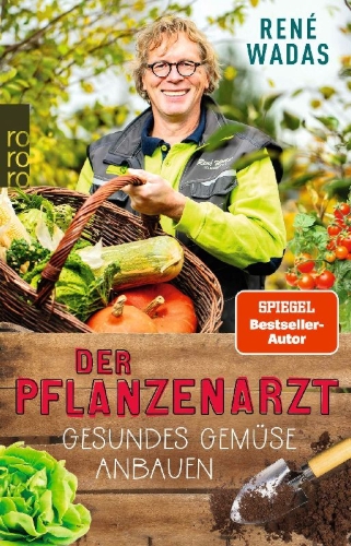 Buchcover und Innenansicht für das Buch: Der Pflanzenarzt: Gesundes Gemüse anbauen