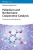 Buchcover und Innenansicht für das Buch: Palladium and Norbornene Cooperative Catalysis