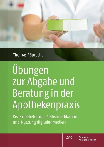 Buchcover und Innenansicht für das Buch: Übungen zur Abgabe und Beratung in der Apothekenpraxis