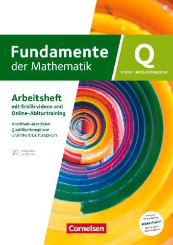 Buchcover und Innenansicht für das Buch: Fundamente der Mathematik Grundkurs/Leistungskurs - Nordrhein-Westfalen ab 2019 - Qualifikationsphase - Trainingsheft mit Erklärfilmen und Online-Abiturtraining