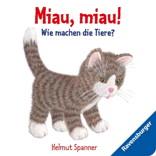 Buchcover und Innenansicht für das Buch: Miau, miau! - Wie machen die Tiere?