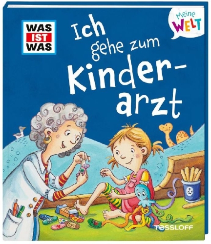 Buchcover und Innenansicht für das Buch: WAS IST WAS Meine Welt Band 10 Ich gehe zum Kinderarzt