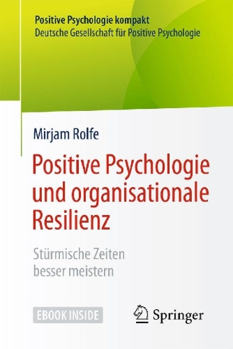 Buchcover und Innenansicht für das Buch: Positive Psychologie und organisationale Resilienz