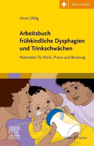 Buchcover und Innenansicht für das Buch: Arbeitsbuch frühkindliche Dysphagien und Trinkschwächen