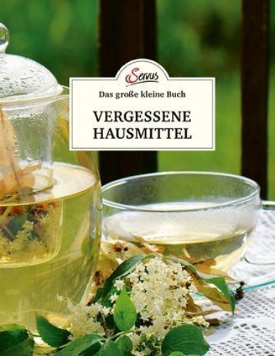 Buchcover und Innenansicht für das Buch: Das kleine Buch: Vergessene Hausmittel