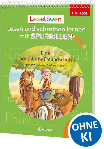 Buchcover und Innenansicht für das Buch: Leselöwen - Lesen und schreiben lernen mit Spurrillen - Eine ponystarke Freundschaft