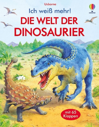 Buchcover und Innenansicht für das Buch: Ich weiß mehr! Die Welt der Dinosaurier