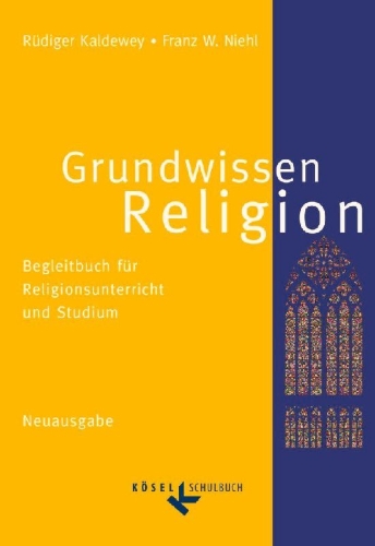 Buchcover und Innenansicht für das Buch: Grundwissen Religion. Neuausgabe