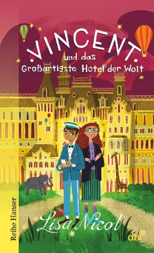 Buchcover und Innenansicht für das Buch: Vincent and the Grandest Hotel on Earth