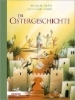 Buchcover und Innenansicht für das Buch: Die Ostergeschichte