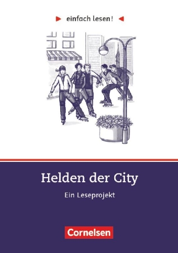 Buchcover und Innenansicht für das Buch: einfach lesen! Niveau 3. Helden der City. Arbeitsbuch mit Lösungen