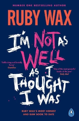 Buchcover und Innenansicht für das Buch: I'm Not as Well as I Thought I Was