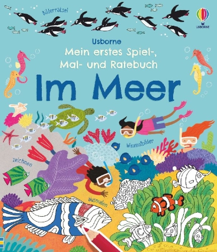 Buchcover und Innenansicht für das Buch: Gilpin, R: Mein erstes Spiel-, Mal- und Ratebuch: Im Meer