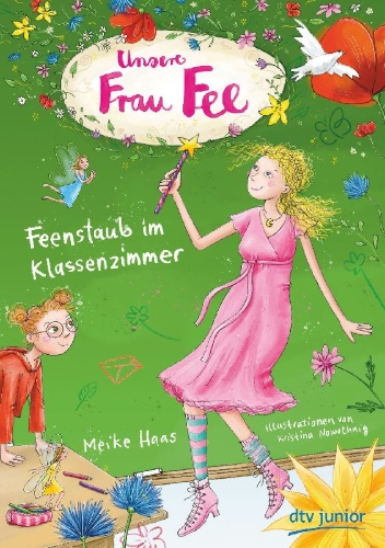 Buchcover und Innenansicht für das Buch: Unsere Frau Fee - Feenstaub im Klassenzimmer