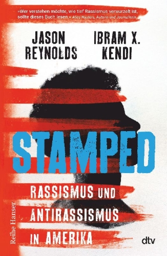 Buchcover und Innenansicht für das Buch: Stamped - Racism, Antiracism and You