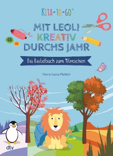 Buchcover und Innenansicht für das Buch: Kita-to-Go: Mit Leoli kreativ durchs Jahr - Das Bastelbuch zum Mitmachen