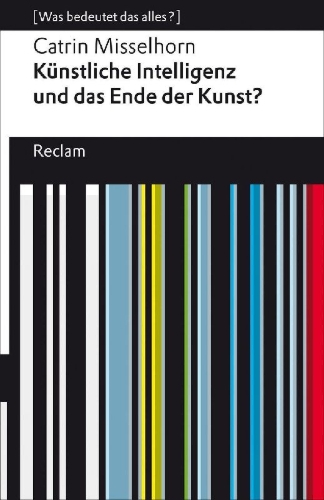 Buchcover und Innenansicht für das Buch: Künstliche Intelligenz und das Ende der Kunst?