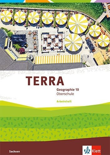 Buchcover und Innenansicht für das Buch: TERRA Geographie 10. Arbeitsheft Klasse 10. Ausgabe Sachsen Oberschule