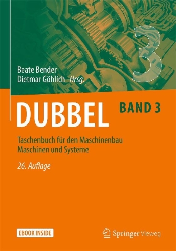 Buchcover und Innenansicht für das Buch: Dubbel Taschenbuch für den Maschinenbau Maschinen und Systeme