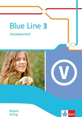 Buchcover und Innenansicht für das Buch: Blue Line 3 M-Zug. Ausgabe Bayern. Vokabellernheft Klasse 7