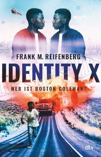 Buchcover und Innenansicht für das Buch: Identity X - Wer ist Boston Coleman?