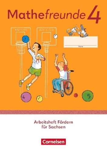 Buchcover und Innenansicht für das Buch: Mathefreunde 4. Schuljahr - Ausgabe Sachsen 2022 -  Arbeitsheft Fördern