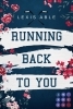 Buchcover und Innenansicht für das Buch: Running Back to You (»Back to You«-Reihe 1)