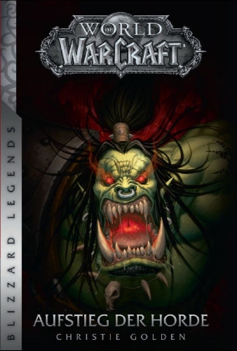 Buchcover und Innenansicht für das Buch: World of Warcraft: Rise of the Horde (Blizzard Legends)