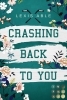 Buchcover und Innenansicht für das Buch: Crashing Back to You ('Back to You'-Reihe 2)