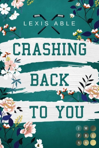 Buchcover und Innenansicht für das Buch: Crashing Back to You ('Back to You'-Reihe 2)