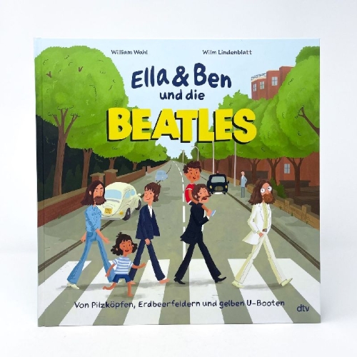 Buchcover und Innenansicht für das Buch: Ella & Ben und die Beatles - Von Pilzköpfen, Erdbeerfeldern und gelben U-Booten