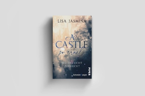Buchcover und Innenansicht für das Buch: A Castle so cruel - Wo das Licht zerbricht