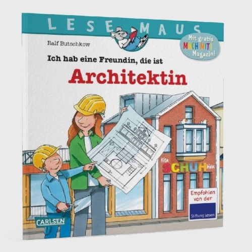 Buchcover und Innenansicht für das Buch: LESEMAUS 7: Ich hab eine Freundin, die ist Architektin
