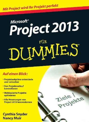 Buchcover und Innenansicht für das Buch: Microsoft Project 2013 für Dummies