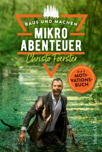 Buchcover und Innenansicht für das Buch: Mikroabenteuer - Das Motivationsbuch