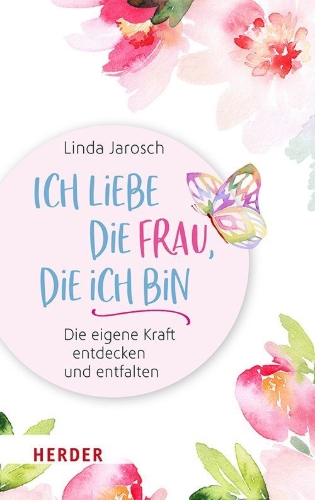 Buchcover und Innenansicht für das Buch: Ich liebe die Frau, die ich bin