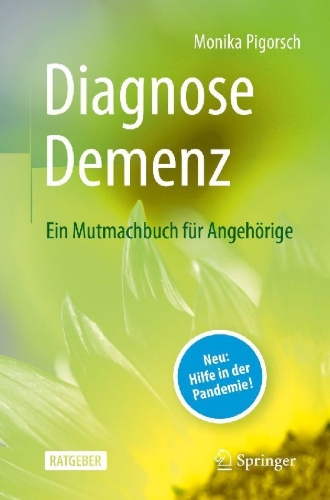 Buchcover und Innenansicht für das Buch: Diagnose Demenz: Ein Mutmachbuch für Angehörige