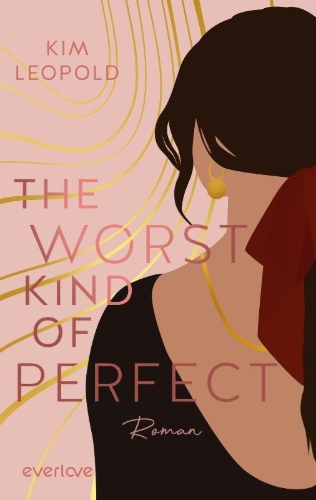 Buchcover und Innenansicht für das Buch: The Worst Kind of Perfect