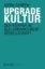 Buchcover und Innenansicht für das Buch: Upgradekultur