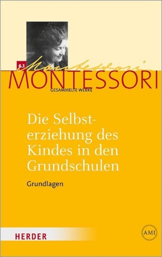 Buchcover und Innenansicht für das Buch: Die Selbsterziehung des Kindes in den Grundschulen Band I