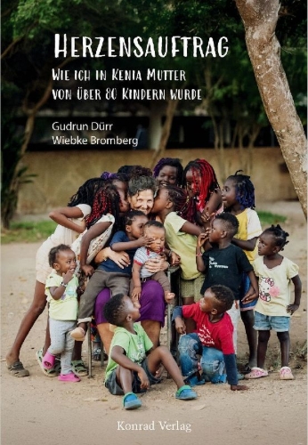 Buchcover und Innenansicht für das Buch: Herzensauftrag. Wie ich in Kenia Mutter von über 80 Kindern wurde