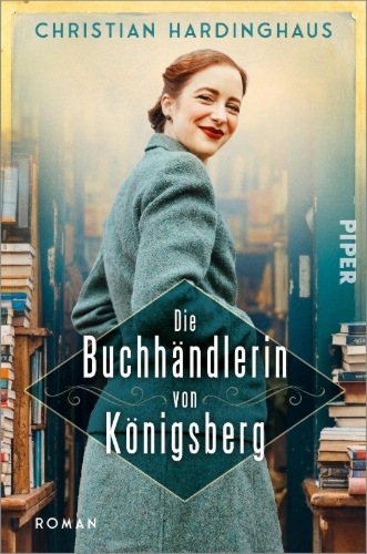 Buchcover und Innenansicht für das Buch: Die Buchhändlerin von Königsberg